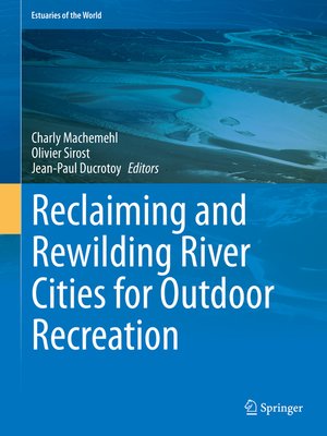 cover image of Reclaiming and Rewilding River Cities for Outdoor Recreation
